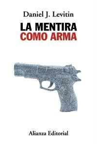 LA MENTIRA COMO ARMA