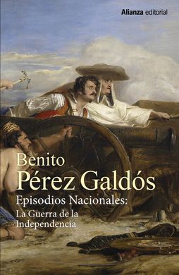 EPISODIOS NACIONALES: GUERRA DE LA INDEPENDENCIA