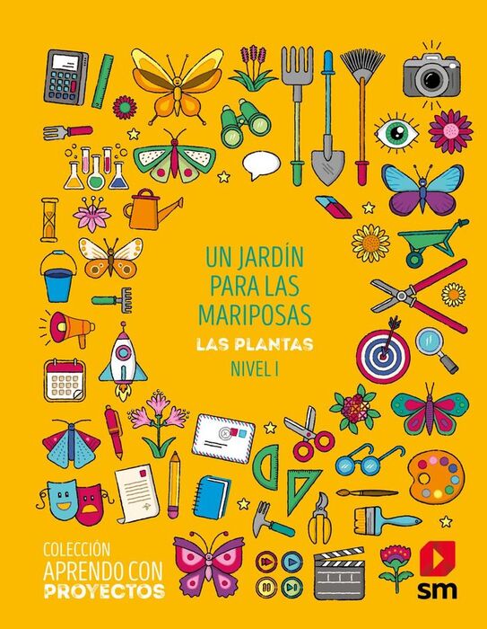 UN JARDÍN PARA LAS MARIPOSAS. LAS PLANTAS. (NIVEL 1). 1 PRIMARIA. APRENDO CON PR