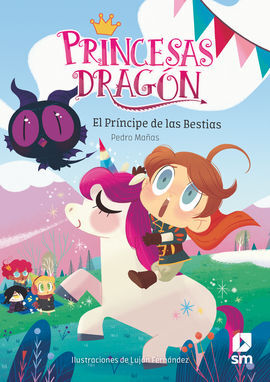 PRINCESAS DRAGÓN 8. EL PRÍNCIPE DE LAS BESTIAS