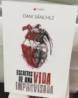 ESCRITOS DE UNA VIDA IMPROVISADA