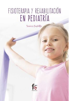 FISIOTERAPIA Y REHABILITACION EN PEDIATRIA