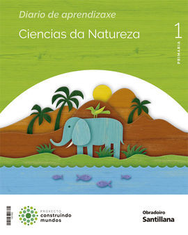 CIENCIAS DA NATUREZA 1 PRIMARIA CONSTUINDO MUNDOS