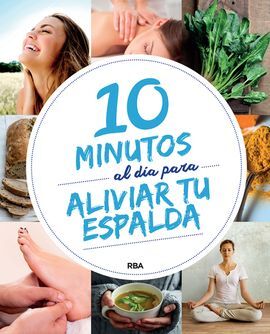 10 MIN. AL DIA PARA ALIVIAR TU ESPALDA