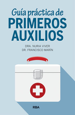 GUIA PRACTICA DE PRIMEROS AUXILIOS