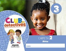 CLUB DE DETECTIVES 3 AÑOS. CARPETA 2. ÁFRICA