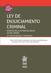 LEY DE ENJUICIAMIENTO CRIMINAL. 26ª ED. ANOTADA Y CONCORDADA