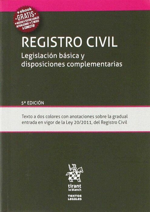 REGISTRO CIVIL LEGISLACION BÁSICA Y DISPOSICIONES COMPLEMENTARIAS