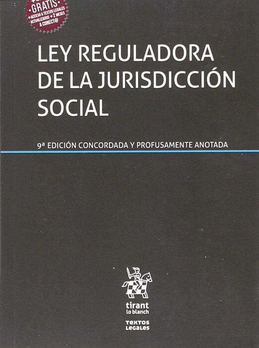 LEY REGULADORA DE LA JURISDICCIÓN SOCIAL. 9ª ED. CONCORDADA Y PROFUSAMENTE ANOTA