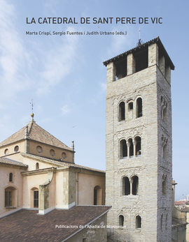 LA CATEDRAL DE SANT PERE DE VIC