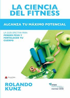 LA CIENCIA DEL FITNESS ( ALCANZA TU MAXIMO POTENCIAL)