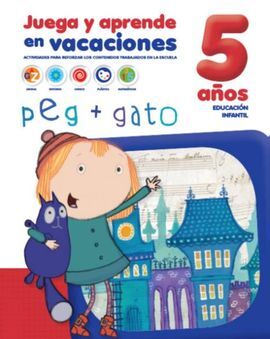 CUADERNOS DE VACACIONES 5 AÑOS PEG + GATO