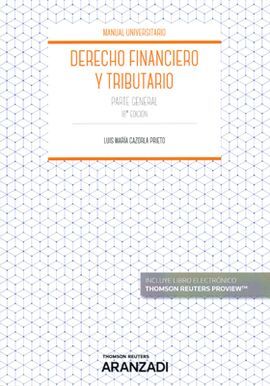 DERECHO FINANCIERO Y TRIBUTARIO. PARTE GENERAL. 18ª ED. 2018 (DÚO)