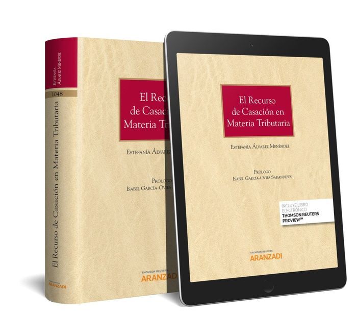 EL RECURSO DE CASACIÓN EN MATERIA TRIBUTARIA (PAPEL + E-BOOK)