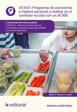 PROGRAMAS DE AUTONOMÍA E HIGIENE PERSONAL, A REALIZAR EN EL COMEDOR ESCOLAR CON