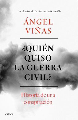 ¿QUIEN QUISO LA GUERRA CIVIL?