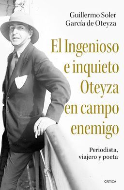 EL INGENIOSO E INQUIETO OTEYZA EN CAMPO ENEMIGO