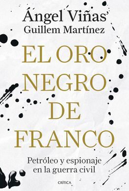 EL ORO NEGRO DE FRANCO