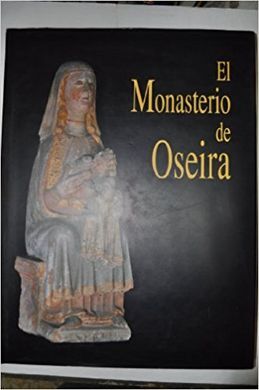 EL MONASTERIO DE OSEIRA