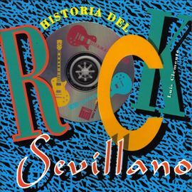 HISTORIA DEL ROCK SEVILLANO