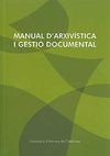 MANUAL D'ARXIVÍSTICA I GESTIÓ DOCUMENTAL