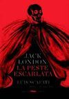 LA PESTE ESCARLATA