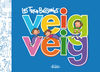 VEIG, VEIG. LES TRES BESSONES