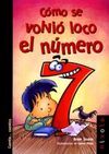 CÓMO SE VOLVIÓ LOCO EL NÚMERO 7