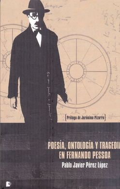 POESÍA, ONTOLOGÍA Y TRAGEDIA EN FERNANDO PESSOA