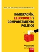 INMIGRACIÓN, ELECCIONES Y COMPORTAMIENTO POLÍTICO