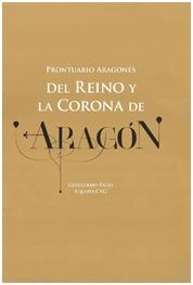 PRONTUARIO ARAGONÉS DEL REINO Y LA CORONA DE ARAGÓN