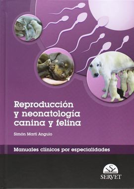 REPRODUCCIÓN Y NEONATOLOGÍA CANINA Y FELINA