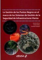 LA GESTIÓN DE LOS PUNTOS NEGROS EN EL MARCO DE LOS SISTEMAS DE GESTIÓN DE LA SEGURIDAD DE LAS INFRAESTRUCTURAS VIALES