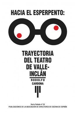 HACIA EL ESPERPENTO TRAYECTORIA DEL TEATRO DE VALLE-INCLAN
