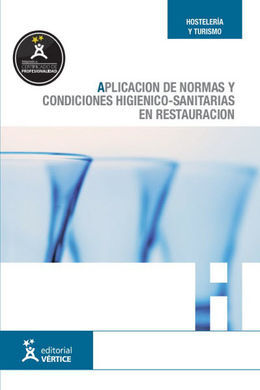 APLICACIÓN DE NORMAS Y CONDICIONES HIGIÉNICO-SANITARIAS EN RESTAURACIÓN