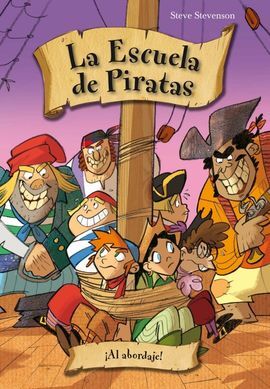 LA ESCUELA DE PIRATAS. 5: ¡AL ABORDAJE!