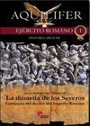 EJÉRCITO ROMANO. 1: LA DINASTÍA DE LOS SEVEROS