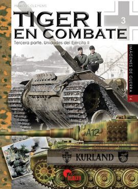 TIGER 1 EN COMBATE: TERCERA PARTE