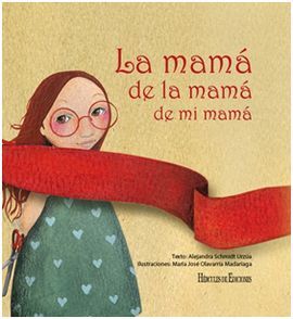LA MAMA DE LA MAMA DE MI MAMA