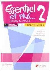 ESSENTIEL ET PLUS 2 - CAHIER D'EXERCISES. PACK