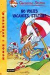 NO VOLIES VACANCES STILTON