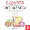 CUENTOS PARA APRENDER ORTOGRAFIA. ¿POR QUE DELANTE DE 