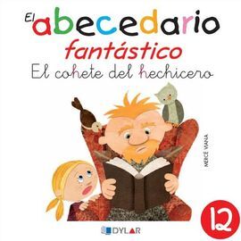 EL ABECEDARIO FANTASTICO. EL COHETE DEL HADO