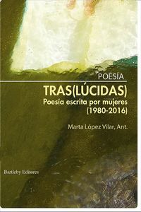 TRAS(LUCIDAS)