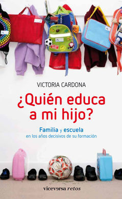 ¿QUIÉN EDUCA A MI HIJO?