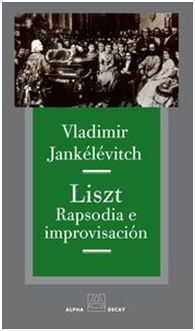 LISZT, RAPSODIA E IMPROVISACIÓN