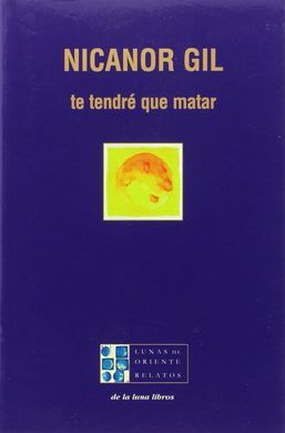 TE TENDRÉ QUE MATAR