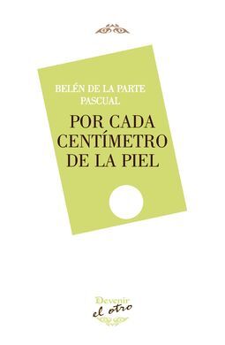 POR CADA CENTIMETRO DE LA PIEL