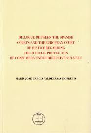DIALOGUE BETWEEN THE SAPNISH COURTS AND THE EUROPE