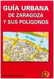 GUÍA URBANA DE ZARAGOZA Y SUS POLÍGONOS